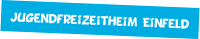 Jugendfreizeitheim Einfeld